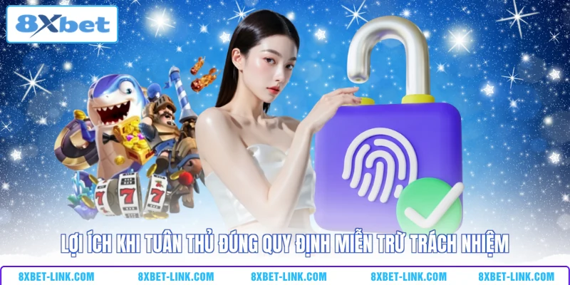 Lợi ích khi tuân thủ đúng quy định miễn trừ trách nhiệm