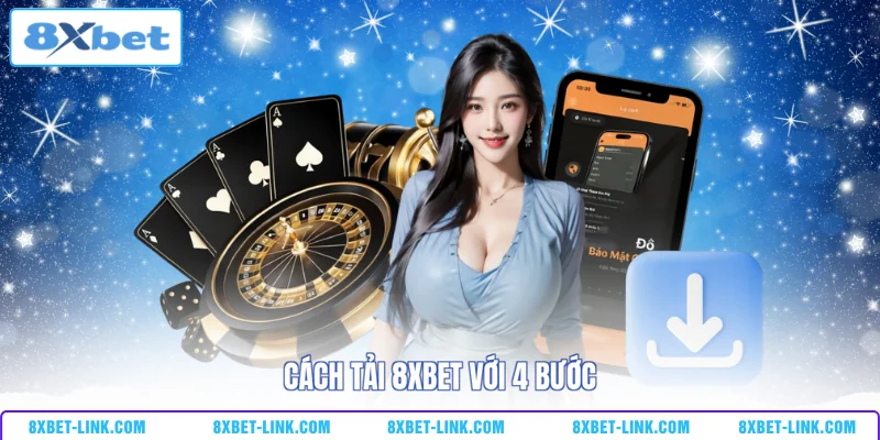 Cách tải 8XBET với 4 bước