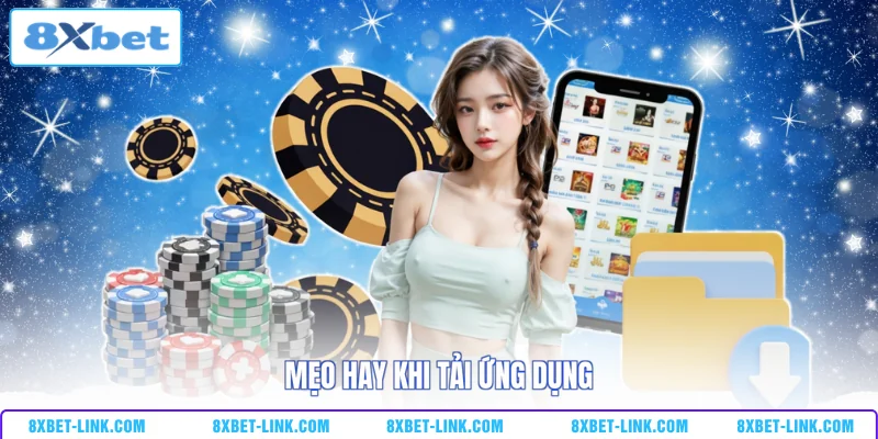 Mẹo hay khi tải ứng dụng